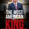 The Most American King