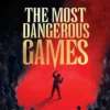 The Most Dangerous Games