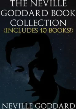 The Neville Goddard Book Collection (Includes 10 Books)
