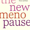 The New Menopause