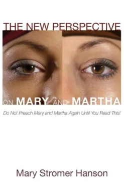 The New Perspective on Mary and Martha