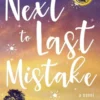 The Next to Last Mistake