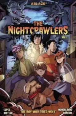 The Nightcrawlers Vol 1: The Boy Who Cried Wolf