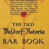 The Old Waldorf-Astoria Bar Book