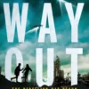 The Only Way Out: The Rebellion Has Begun