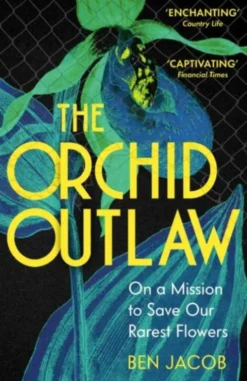 The Orchid Outlaw