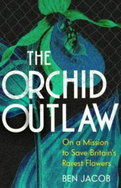 The Orchid Outlaw
