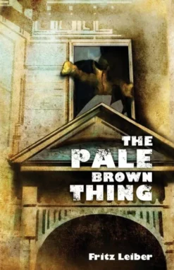 The Pale Brown Thing