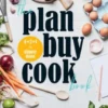 The Plan Buy Cook Book