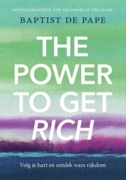 The Power To Get Rich