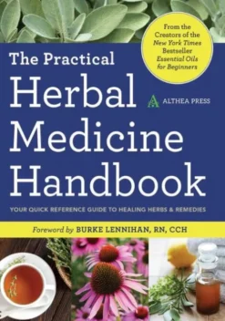 The Practical Herbal Medicine Handbook