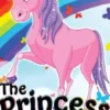 The Princess Unicorn: Children's Books, Kids Books, Bedtime Stories For Kids, Kids Fantasy Book (Unicorns: Kids Fantasy Books)