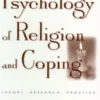 The Psychology of Religion and Coping
