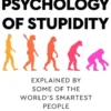 The Psychology of Stupidity