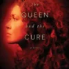 The Queen and the Cure