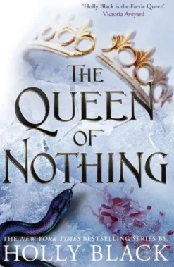 The Queen of Nothing (A Novel of Elfhame)