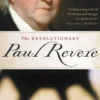 The Revolutionary Paul Revere