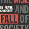 The Rise and Fall of Society: An Essay on the Economic Forces That Underlie Social Institutions