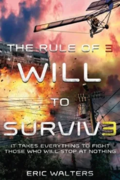 The Rule of Three: Will to Survive