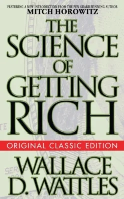 The Science of Getting Rich (Original Classic Edition)