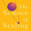 The Science of Scaling