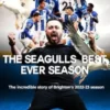 The Seagulls Best Ever Season