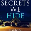 The Secrets We Hide