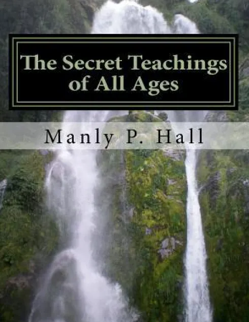 The Secret Teachings of All Ages