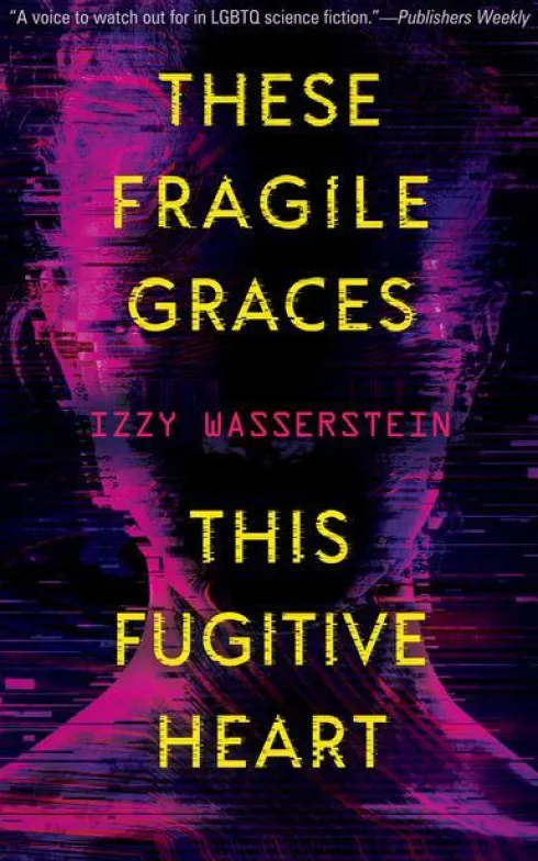 These Fragile Graces, This Fugitive Heart