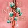 These Infinite Threads