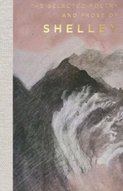 The Selected Poetry & Prose of Shelley