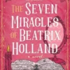 The Seven Miracles of Beatrix Holland