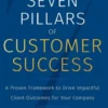 The Seven Pillars of Customer Success