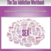 The Sex Addiction Workbook