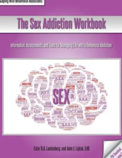 The Sex Addiction Workbook