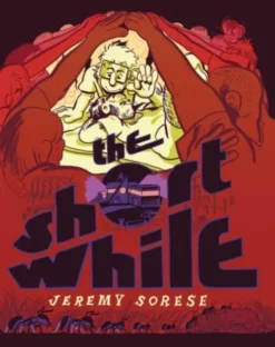 The Short While