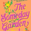 The Someday Garden