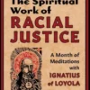 The Spiritual Work of Racial Justice