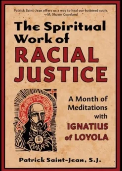 The Spiritual Work of Racial Justice