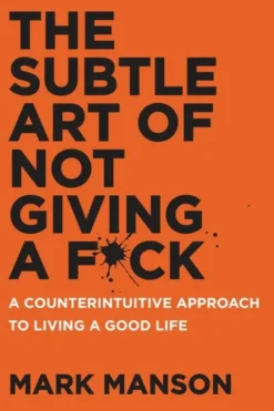 The subtle art of not giving a fuck