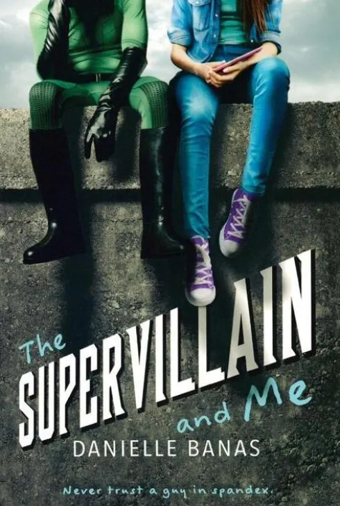 The Supervillain and Me