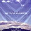 The Tacit Dimension