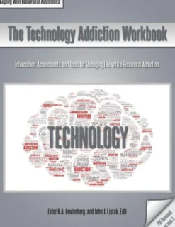 The Technology Addiction Workbook