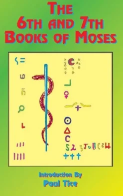 The 6th and 7th Books of Moses