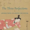 The Three Perfections