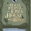 The Travel Journal of Eliza House Trist, 1783-84