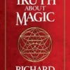 The Truth About Magic