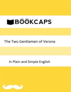 The Two Gentlemen of Verona in Plain and Simple English (A Modern Translation and the Original Version)