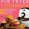 The Ultimate Air Fryer Cookbook