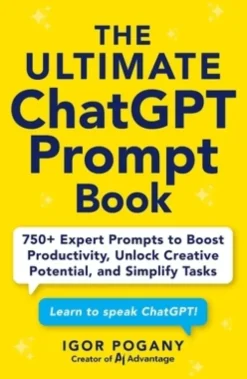 The Ultimate ChatGPT Prompt Book